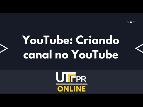 Criando Canal no Youtube UTFPR online 2.0