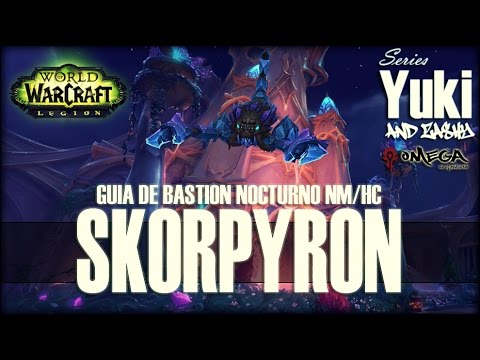 Skorpyron - Guía de Bastión Nocturno (NM/HC)