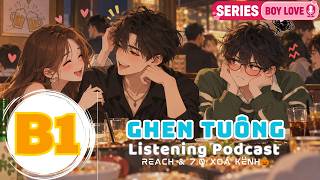 🎧 Luyện Nghe Tiếng Anh Level B1 - GHEN TUÔNG -  | Listening English Podcast |🎯