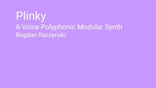Video thumbnail for Plinky  8-Voice Polyphonic Eurorack Modular Synth by Bogdan Raczynski
