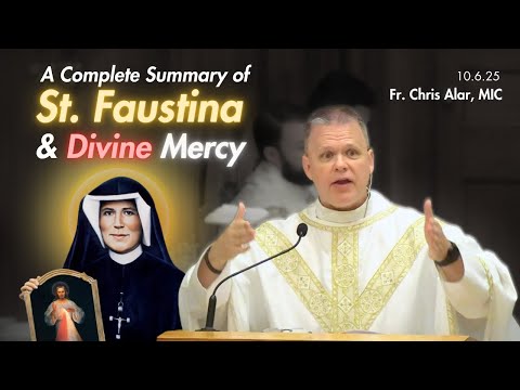 A Complete Summary of St. Faustina and Divine Mercy