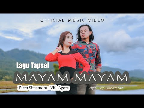 Farro Simamora Feat Vifa Agora - Mayam Mayam (Official Music Video)