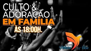 Culto de Adoração ao Senhor &  Ceia - 01/02/2026