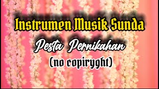 Download lagu Instrumen Musik Sunda Resepsi Pernikahan (no copyright) mp3