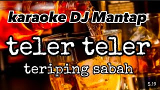 Download lagu Karaoke teler-teler versi dj mantap mp3