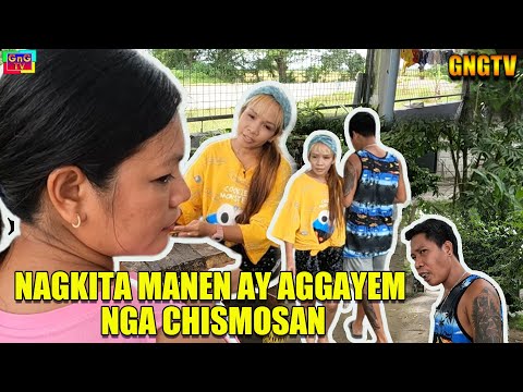 Nagkita Manen Ay Aggayem Nga Chismosan