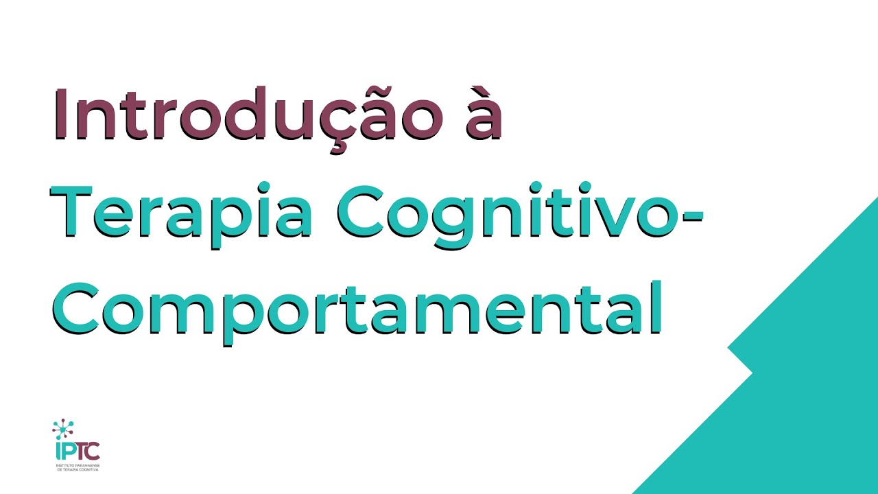 Palestra: Introdução à Terapia Cognitivo Comportamental