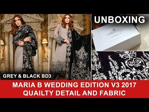 Maria B Mbroidered Unboxing BD03 Gray Black Wedding Edition Vol 3 2017 - Maya Ali Mann Mayal Hum TV