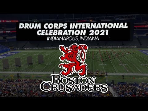 Final DCI 2021 - Boston Crusader [HD]