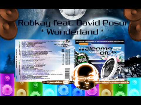 RobKay feat. David Posor - Wonderland (Marc Hill Remix)