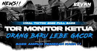 Download lagu DJ TOR MONITOR KETUA - ORANG BARU LEBE GACOR - FULL BASS YANG LAGI VIRAL TIKTOK 2025!! mp3