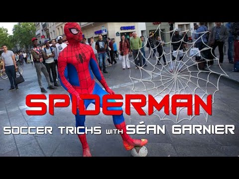 AMAZING SPIDERMAN Street Football Skills with Séan Garnier / #SpiderSéan  @seanfreestyle