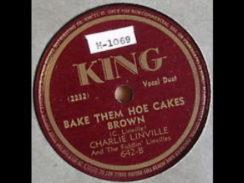 1367 Charlie Linville - Bake Them Hoe Cakes Brown