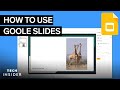 How To Use Google Slides
