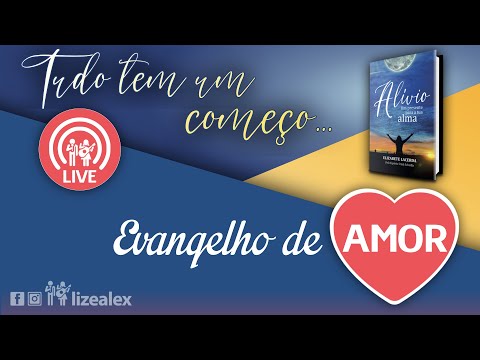 📲 Elizabete Lacerda e Alex | Liz&Alex | ALÍVIO - Tudo tem um começo... 📘 #EVA355