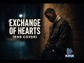EXCHANGE OF HEARTS RNB COVER KRIX