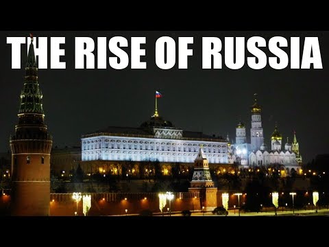 The Rise of Russia