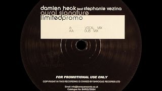 Damien Heck & Stephanie Vezina ‎– Aural Signature (Dub Mix)
