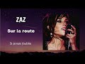 Zaz  -  Si jamais j'oublie  (Audio)