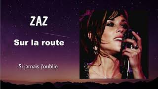 Zaz  -  Si jamais j&#39;oublie  (Audio)