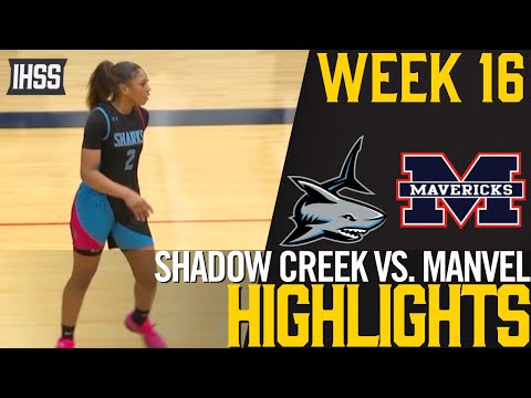 Manvel vs. Shadow Creek Girls Basketball Highlights