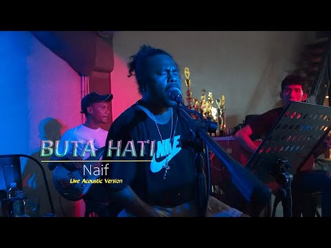 BUTA HATI - NAIF || Yusten Live Acoustic Cover
