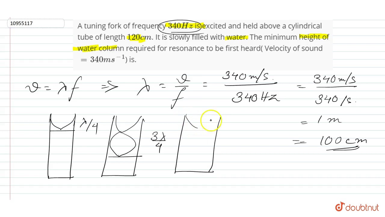 Watch video A tuning fork of frequency `340 Hz` is excited and held above a cylindrical tube of lengtyh `120... Now A tuning fork of frequency `340 Hz` is excited and held above a cylindrical tube of lengtyh `120...