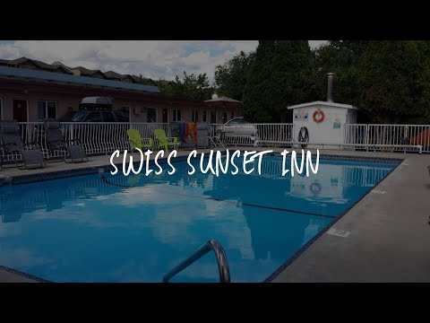 Swiss Sunset Inn Review - Penticton , Canada