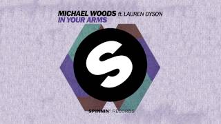 Michael Woods ft. Lauren Dyson - In Your Arms
