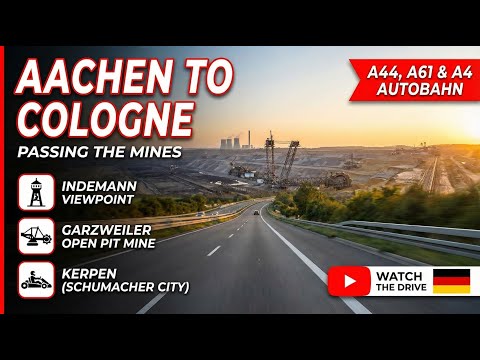Aachen to Cologne: Passing the Mines (A44, A61 & A4 Autobahn)