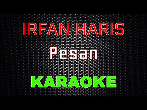 Irfan Haris - Pesan [Karaoke] | LMusical