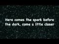 Tegan and Sara - Closer lyrics