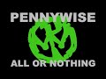 Pennywise%20-%20All%20or%20Nothing