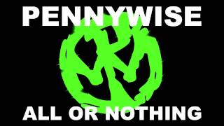 Pennywise - &quot;All Or Nothing&quot;
