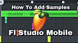 HOW TO ADD SAMPLES IN | FL STUDIO MOBILE