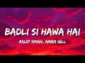 Badli Si Hawa Hai Lyrics Badli Si Hawa Hai ️Kuch Na Kuch Hua Hai Halka Halka Ek Do Pal Ka ️