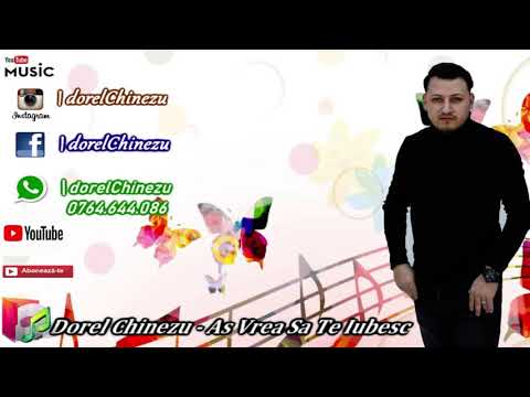 Dorel Chinezu -  As Vrea Sa Te Iubesc 2018 2019 █▬█ █ ▀█▀