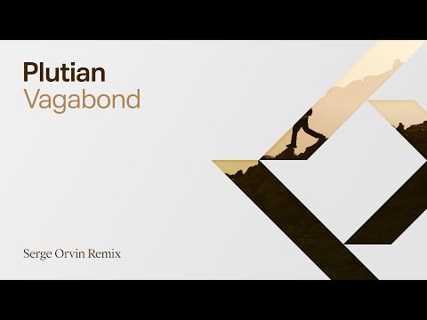 Plutian - Vagabond (Serge Orvin Remix)