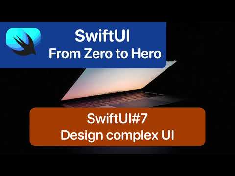 SwiftUI-7. Creating a Stunning UI with #SwiftUI: Mastering Complex #Layouts