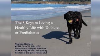The 8 Keys to Living a Healthy Life with Diabetes or Prediabetes