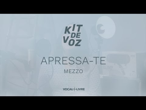 Kit de Voz - Apressa-te - Mezzo