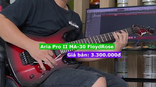 Video thumbnail for [ezmusic.shop] Aria Pro II Magna MA-30 Floydrose | Giá 3.300.000đ | Có Test sound by EZmusicshop - NHẠC CỤ DAKLAK