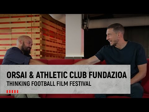 ORSAI & Athletic Club Fundazioa I Fútbol y cultura I Thinking Football Film Festival