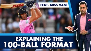 Explaining the 100-BALL format ft. Miss Vani | #AakashVani | Cricket Explainer