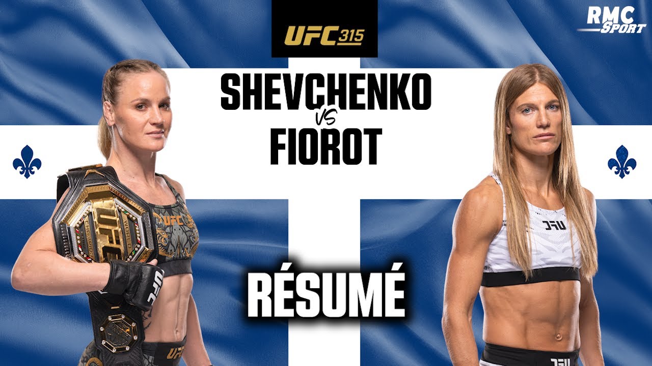Résumé UFC 315 : Fiorot est-elle entrée dans l'histoire du sport français face à Shevchenko ?