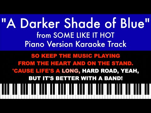 "A Darker Shade of Blue" from Some Like It Hot - Karaoke Track with Lyrics on Screen