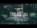 Chogada Tara (Slowed+Reverb)