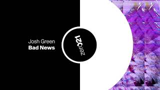 Josh Green - Bad News video
