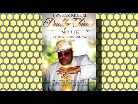 REGGAE  2017-DADDY CHINEE ----NO LIE----{I SWEAR RIDDIM}