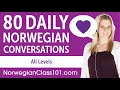 2 Hours of Daily Norwegian Conversations - Norwegian Practice for ALL Learners